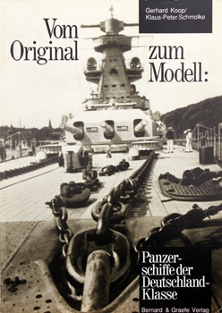 Vom Original Zum Modell: Panzer-Schiffe der Deutschland Klasse
