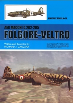 Aer Macchi C.202-205 Folgore-Veltro (Warpaint Series No.78)