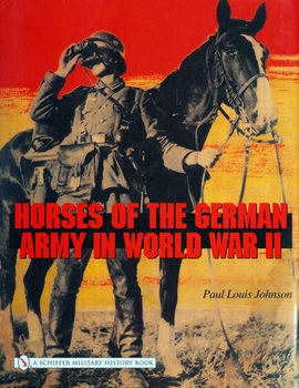 Horses of the German Army in World War II (Schiffer Military History)