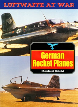 Luftwaffe at War 14 - German Rocket Planes