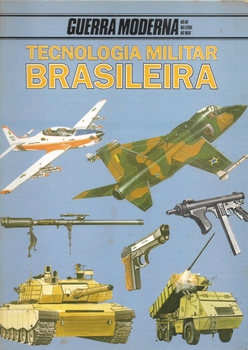 Tecnologia Militar Brasileira (Guerra Moderna Volume 6)