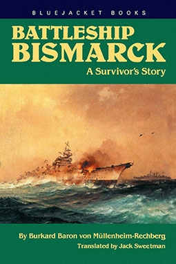 Battleship Bismarck. A Survivor's Story