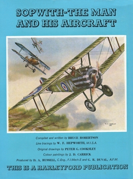 Sopwith: The Man and His Aircraft
