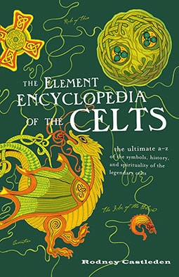 The Element Encyclopedia of the Celts
