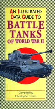An Illustrated Data Guide to Battle Tanks of World War II