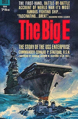 The Big E: The Story of the USS Enterprise