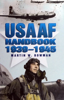 The USAAF Handbook 1939-1945