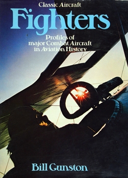 Fighters: Profiles of Major Combat Aircraft in Aviation History