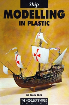 Ship Modelling in Plastic (The Modeller's World Series)