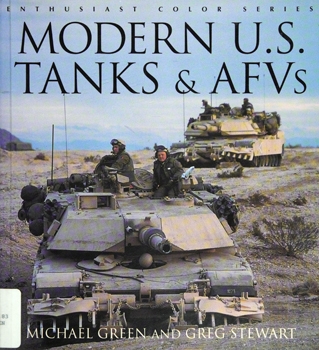 Modern U.S. Tanks & AFVs (Enthusiast Color Series)