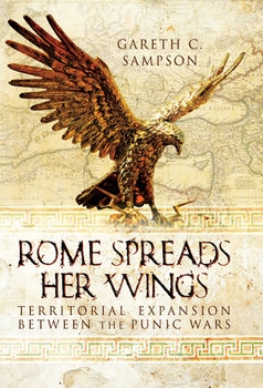 Rome Spreads her Wings: Territorial Expansion between the Punic Wars