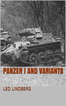 Panzer I and Variants 