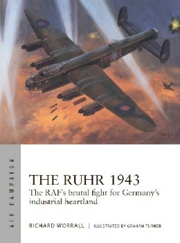 The Ruhr 1943 (Osprey Air Campaign 24)