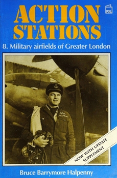 Action Stations 8: Military Airfields of Greater London