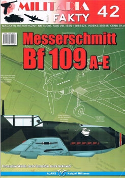 Militaria i Fakty  42 (2007/5) - Messersschmitt Bf 109 A-E