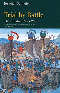 The Hundred Years War. Volume I Trial by battle