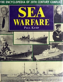 Sea Warfare (The Encyclopedia of 20th Century Conflict)