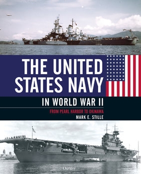 The United States Navy in World War II: From Pearl Harbor to Okinawa (Osprey General Military)