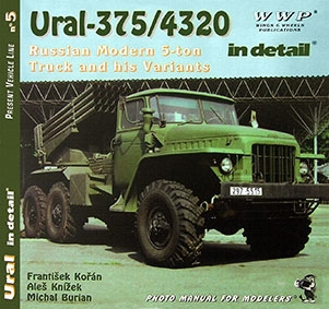 Ural - 375 / 4320 - Russian Modern 5 ton Truck and His Variants in Detail