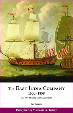 The East India Company, 16001858: A Short History with Documents