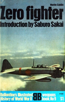Zero Fighter (Ballantine's Illustrated History of World War II, Weapons 9)