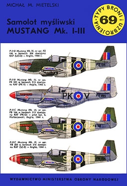 Samolot mysliwski P-51 Mustang Mk. I-III [Typy Broni i Uzbrojenia 069]