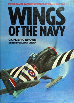 Wings of the Navy: Flying Allied Carrier Aircraft of World War Two