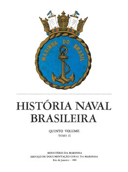 Historia Naval Brasileira Volume Quinto Tomo II