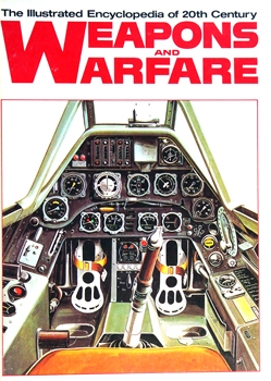 The Illustrated Encyclopedia of 20th Century Weapons and Warfare vol.10