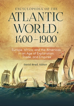 Encyclopedia of the Atlantic World 1400-1900