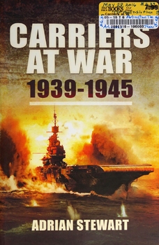 Carriers at War 1939-1945 (Pen & Sword Maritime)