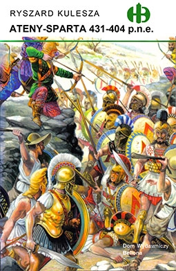Historyczne Bitwy 74 - Ateny - Sparta 431 - 404 P.n.e.