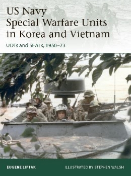 US Navy Special Warfare Units in Korea and Vietnam (Osprey Elite 242)