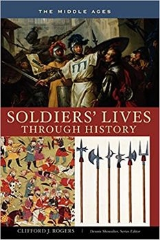 Soldiers' Lives through History: The Middle Ages
