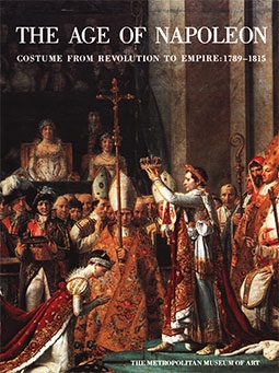 The Age of Napoleon Costume from Revolution to Empire, 17891815