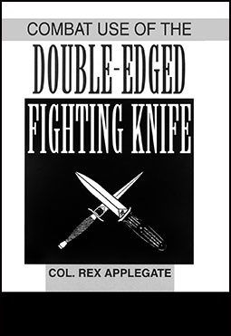Combat Use Of The Double-edged Fighting Knife