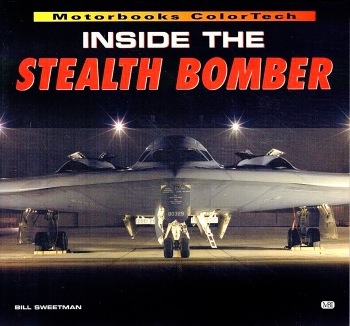 Inside the Stealth Bomber (Motorbooks ColorTech)