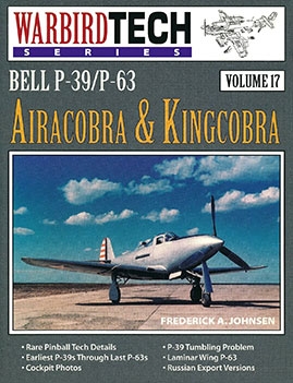 Warbird Tech Series Volume 17: Bell P-39 / P-63 Airacobra & Kingcobra
