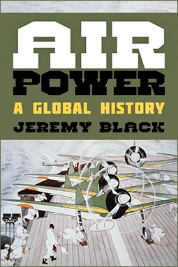 Air Power. A Global History