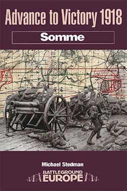 Advance to Victory, 1918: Somme (Battleground Europe)