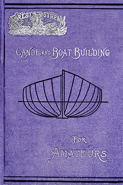 Canoe and Boat Building for Amateurs