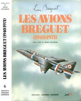Les Avions Breguet (1940/1971) (Collection Docavia 6)