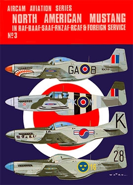 Aircam Aviation Series №3: North American Mustang in RAF-RAAF-SAAF-RNZAF-RCAF & Foreign Service
