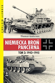 Niemiecka bron pancerna Tom 2: 1943-1945 (Sekrety Historii)