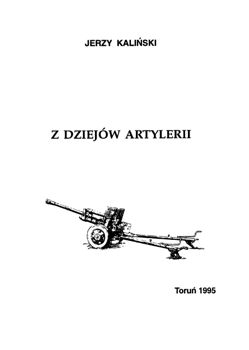 Z dziejow artylerii. Zarys problematyki do 1945 roku