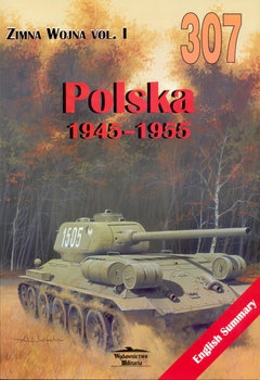 Polska 1945-1955 (Wydawnictwo Militaria 307)