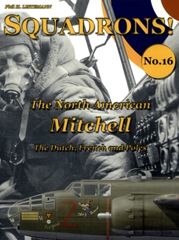 The North American Mitchell: The Dutch, French & Poles (Squadrons! №16)