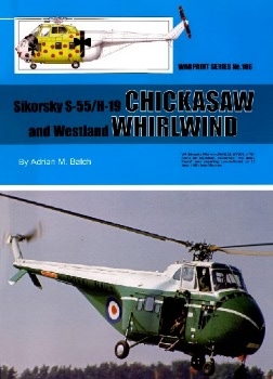 Sikorsky S-55/H19 Chickasaw and Westland Whirlwind (Warpaint Series No.106)