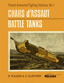 Chars d'Assaut / Battle Tanks [French Armoured Fighting Vehicles 1]