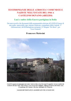 Testimonianze Delle Atrocita Comuniste e Naziste NellEstate del 1944 a Castelfocognano (Arezzo)
